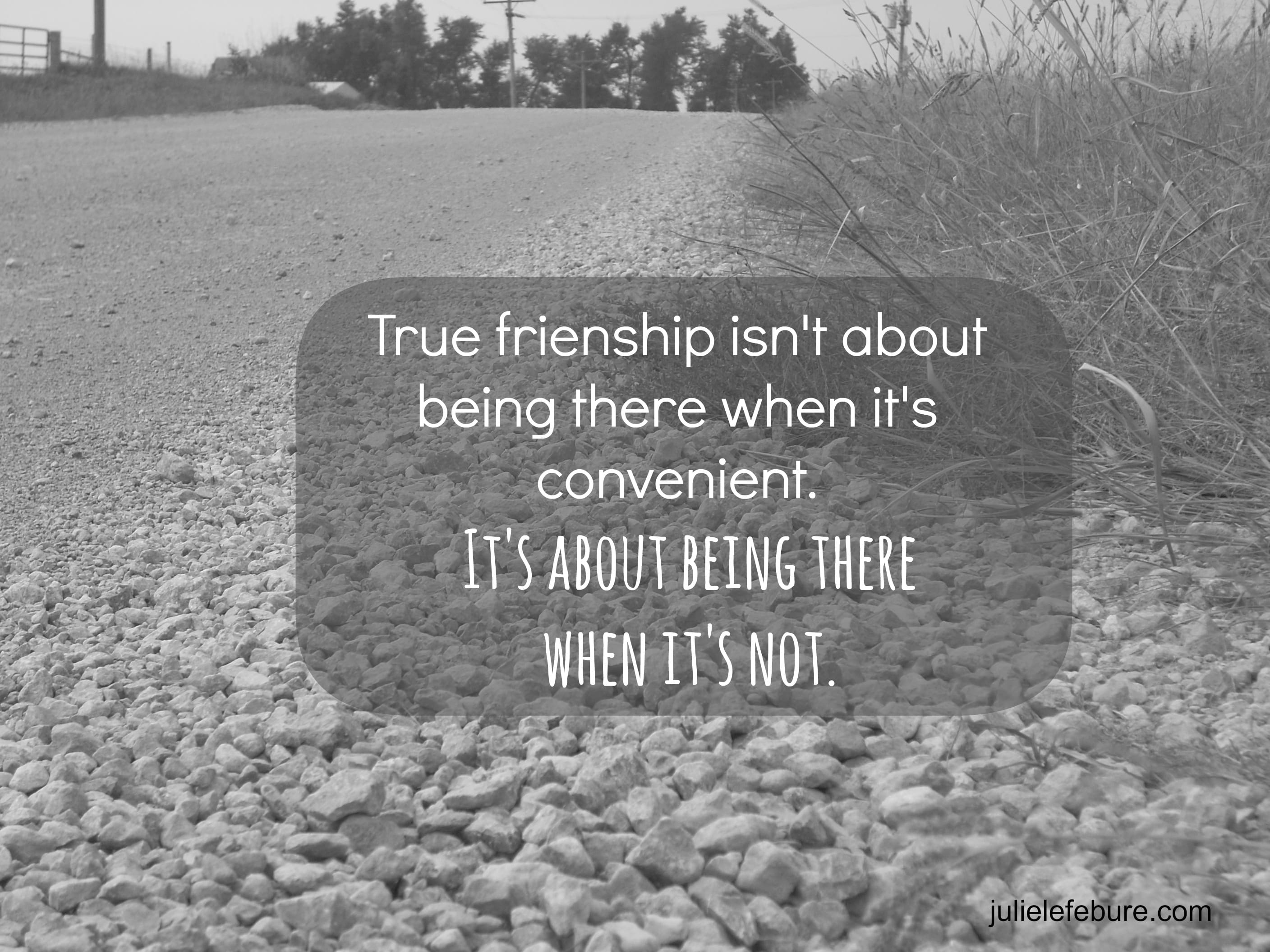 Being There For a Friend