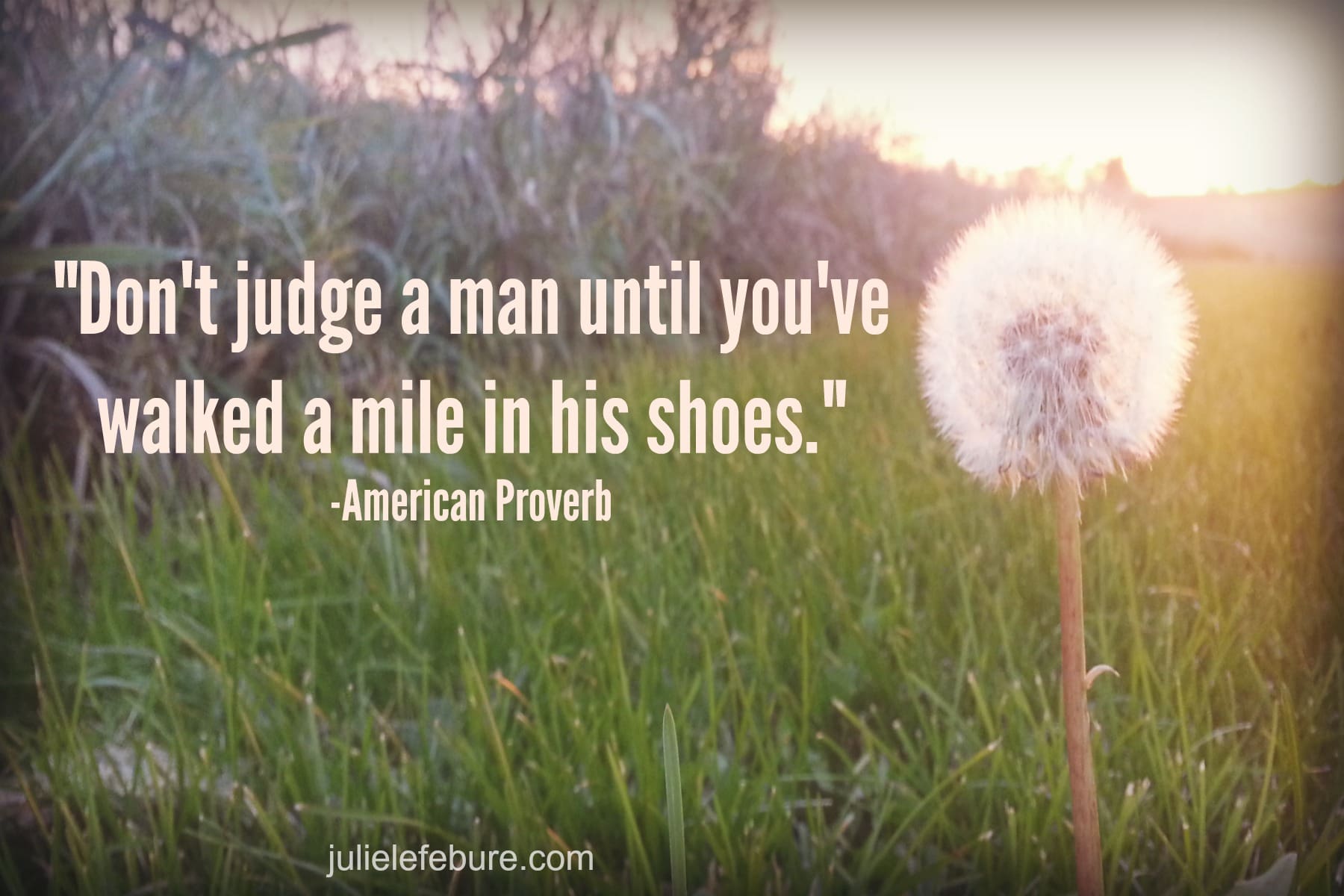 Walk A Mile In His Shoes