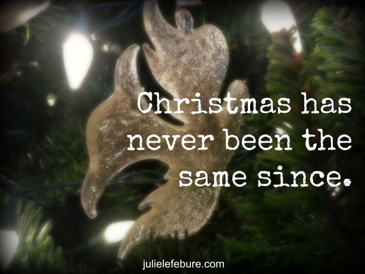 Christmas Has Never Been The Same