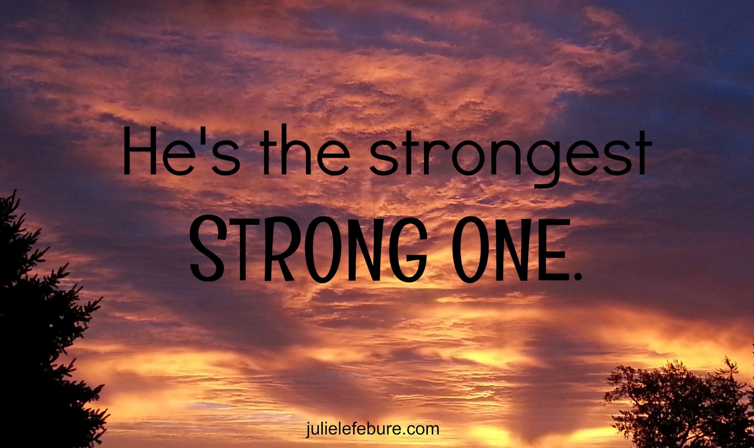 The Strongest Strong One