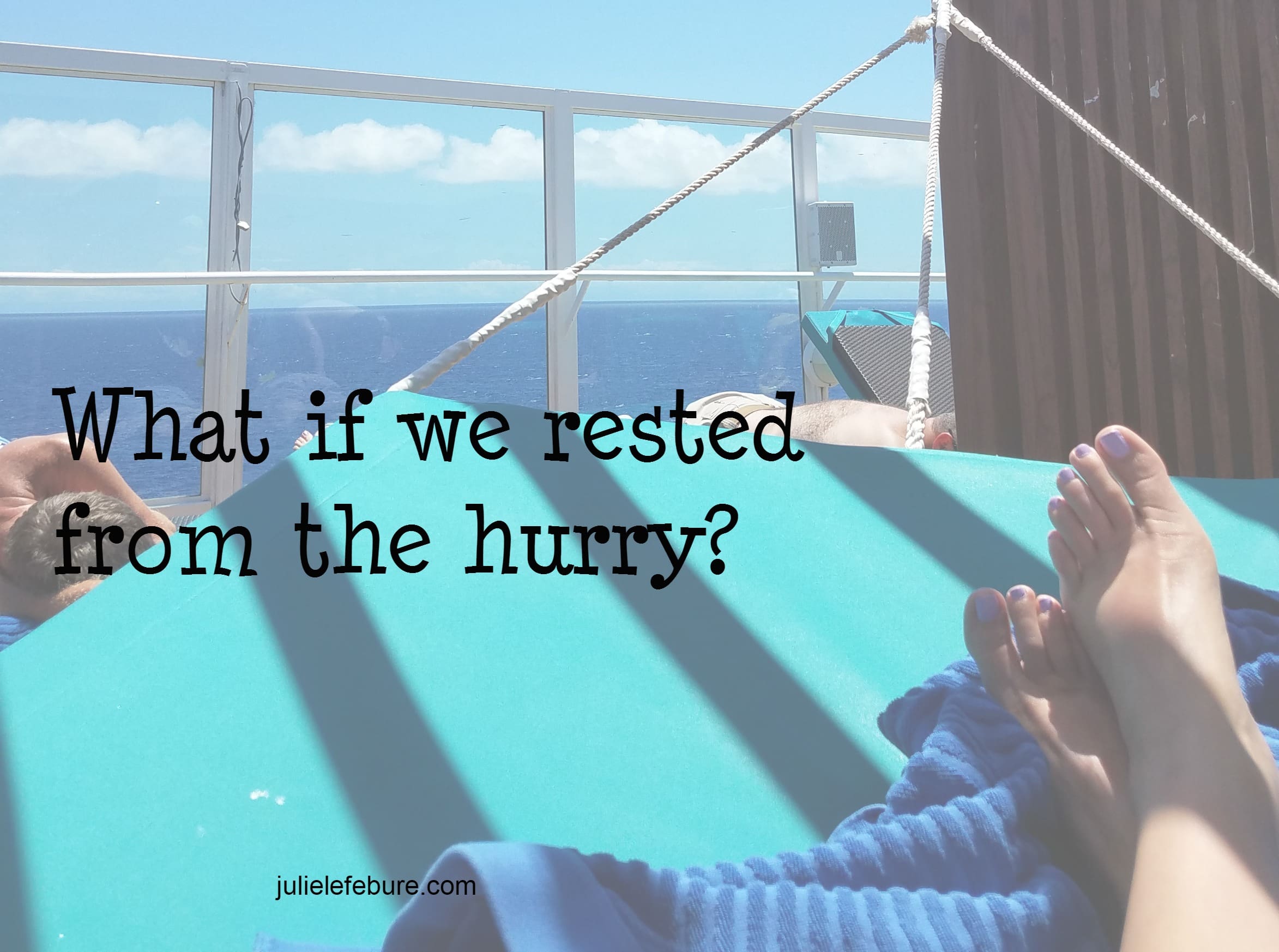 Is It Time To Rest From The Hurry?