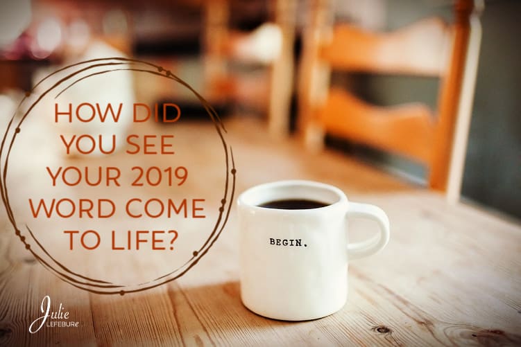 How Did You See Your 2019 Word Come To Life?