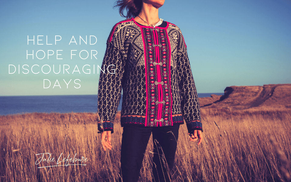 13. Help And Hope For Discouraging Days