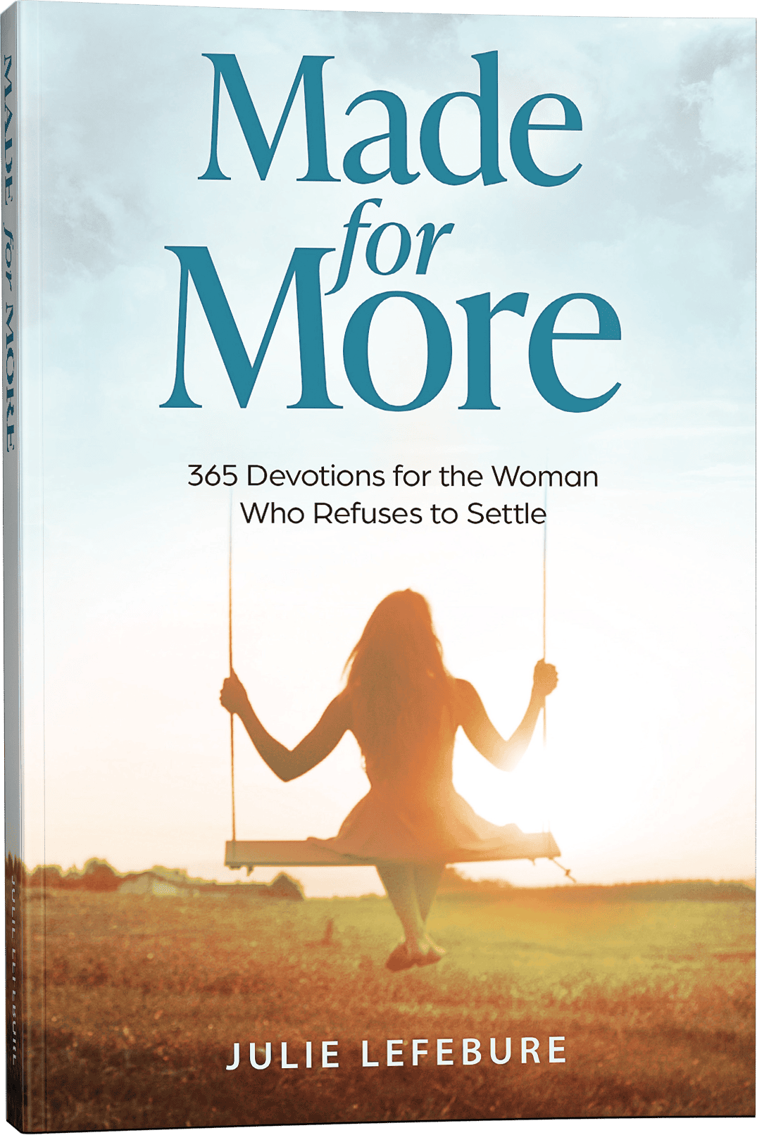 Made for More: 365 Devotions for the Woman Who Refuses to Settle